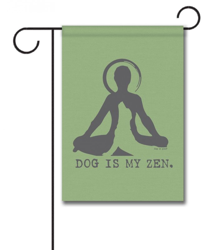 Buy Dog is My Zen Garden Flag All Dog