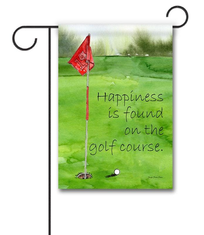 Buy Happiness Found on the Golf Course Garden Flag